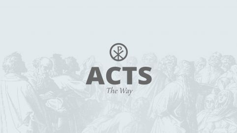 Acts: The Way
